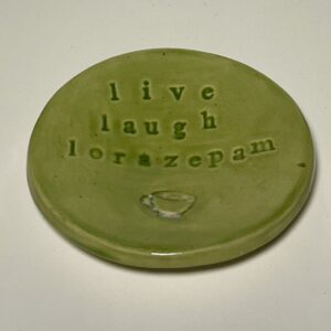 Live Laugh Lorazepam Spoon Rest
